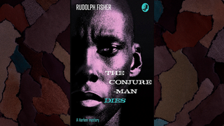 <i>The Conjure-Man Dies</i>—the first-known detective novel by a Black author—hints at what could have been